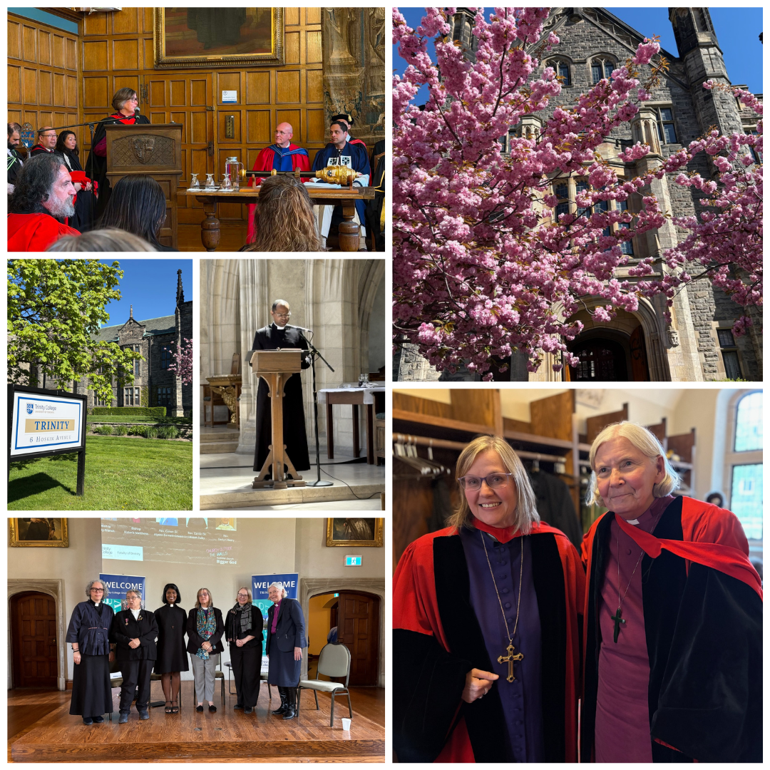 Collage of photographs from Trinity College at the University of Toronto during May 2026 convocation events. Images include Archbishop Anne Germond speaking at a ceremony, Trinity College buildings and spring blossoms, Deacon Thomas Ferris reading during a Eucharist service, a panel discussion marking the 50th anniversary of the ordination of women to the priesthood in the Anglican Church of Canada, and Archbishop Anne with Bishop Victoria Matthews following the presentation of an honorary Doctor of Divinity degree.